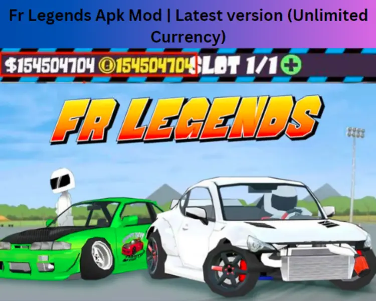 Fr Legends Apk Mod | Latest version (Unlimited Currency)